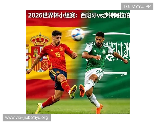2026年世界杯西班牙与沙特比赛头像设计方案及赛事精彩瞬间回顾与分析